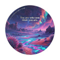 You are who you think you are Quote Water-Resistant Sticker