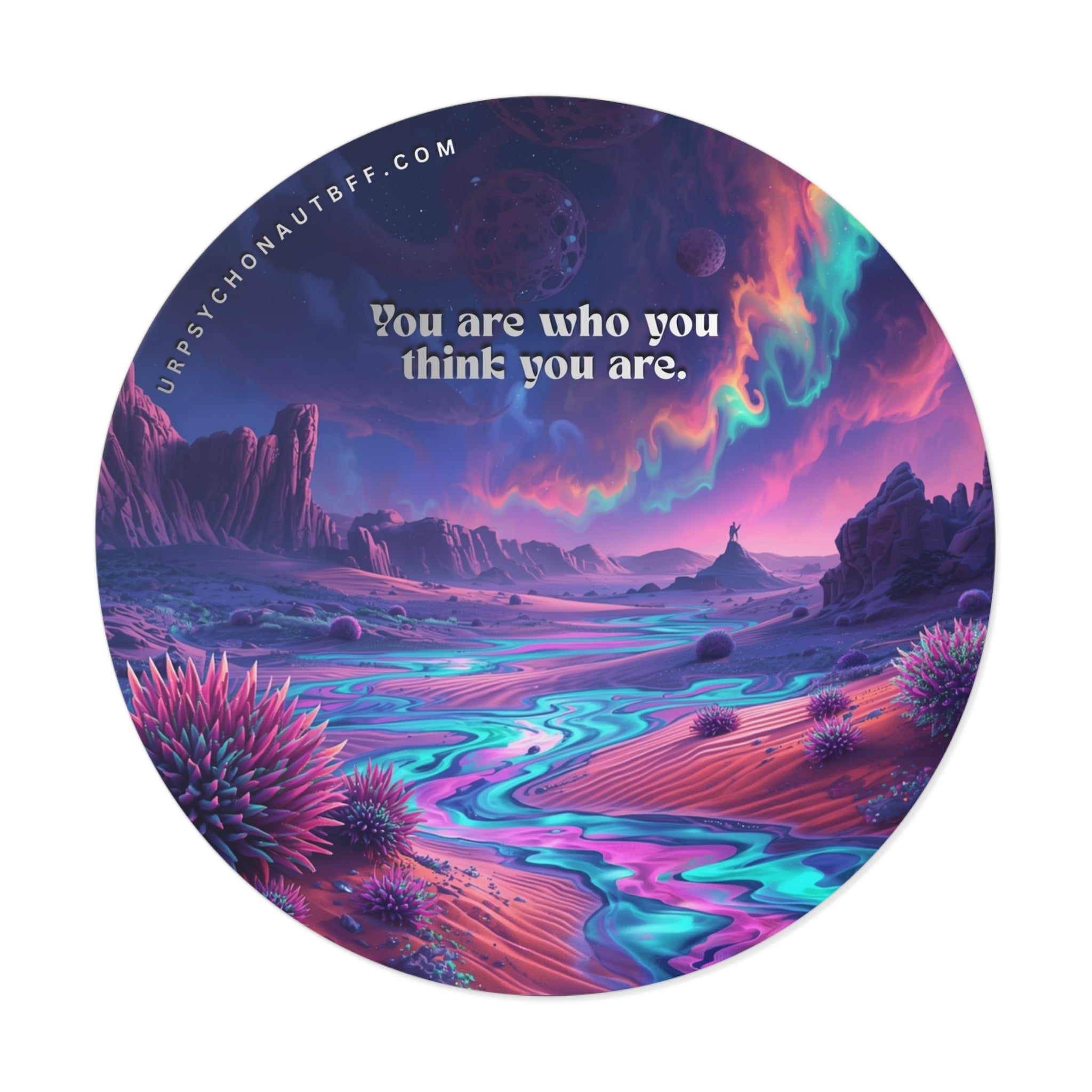 You are who you think you are Quote Water-Resistant Sticker