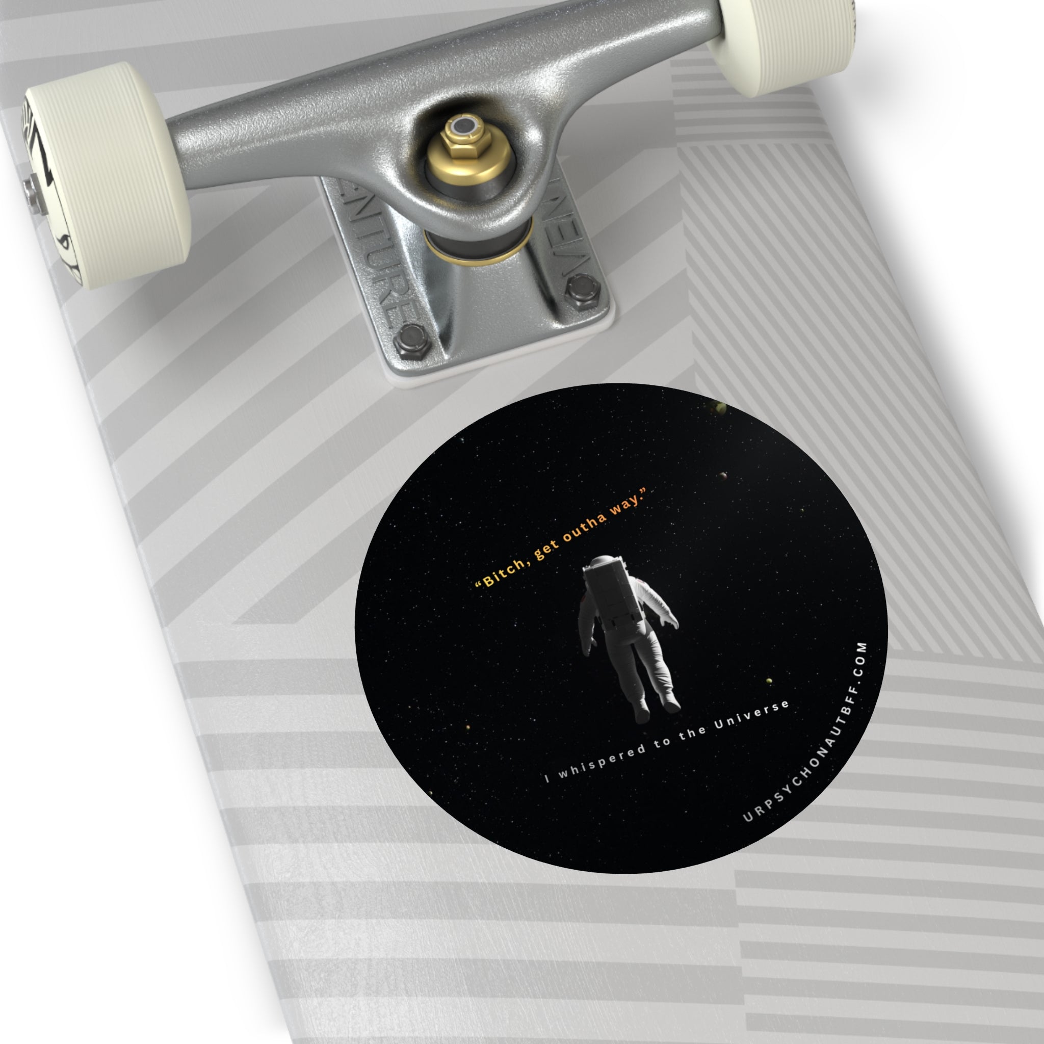 "B!tch, get outha way" Funny Meme Water-Resistant Sticker