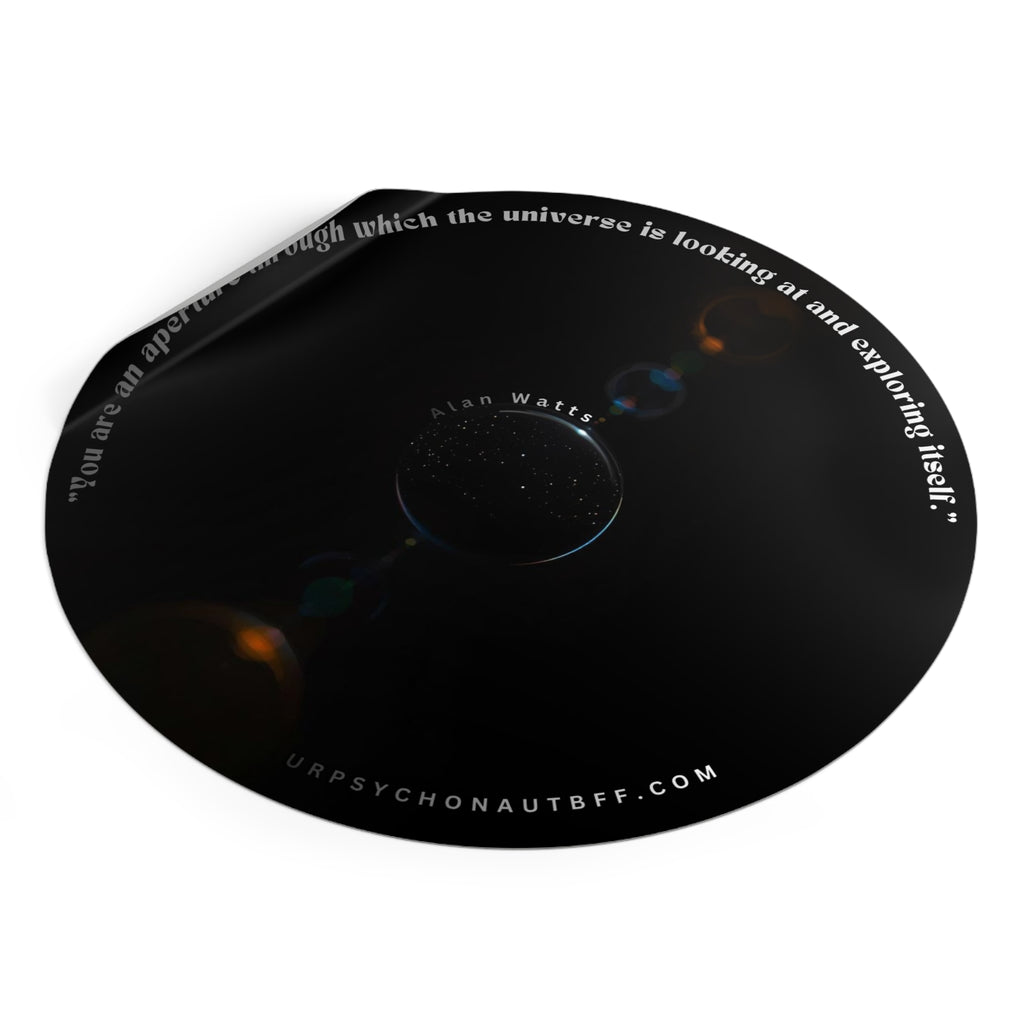 "You are an aperture" Alan Watts Quote Water Resistant Sticker