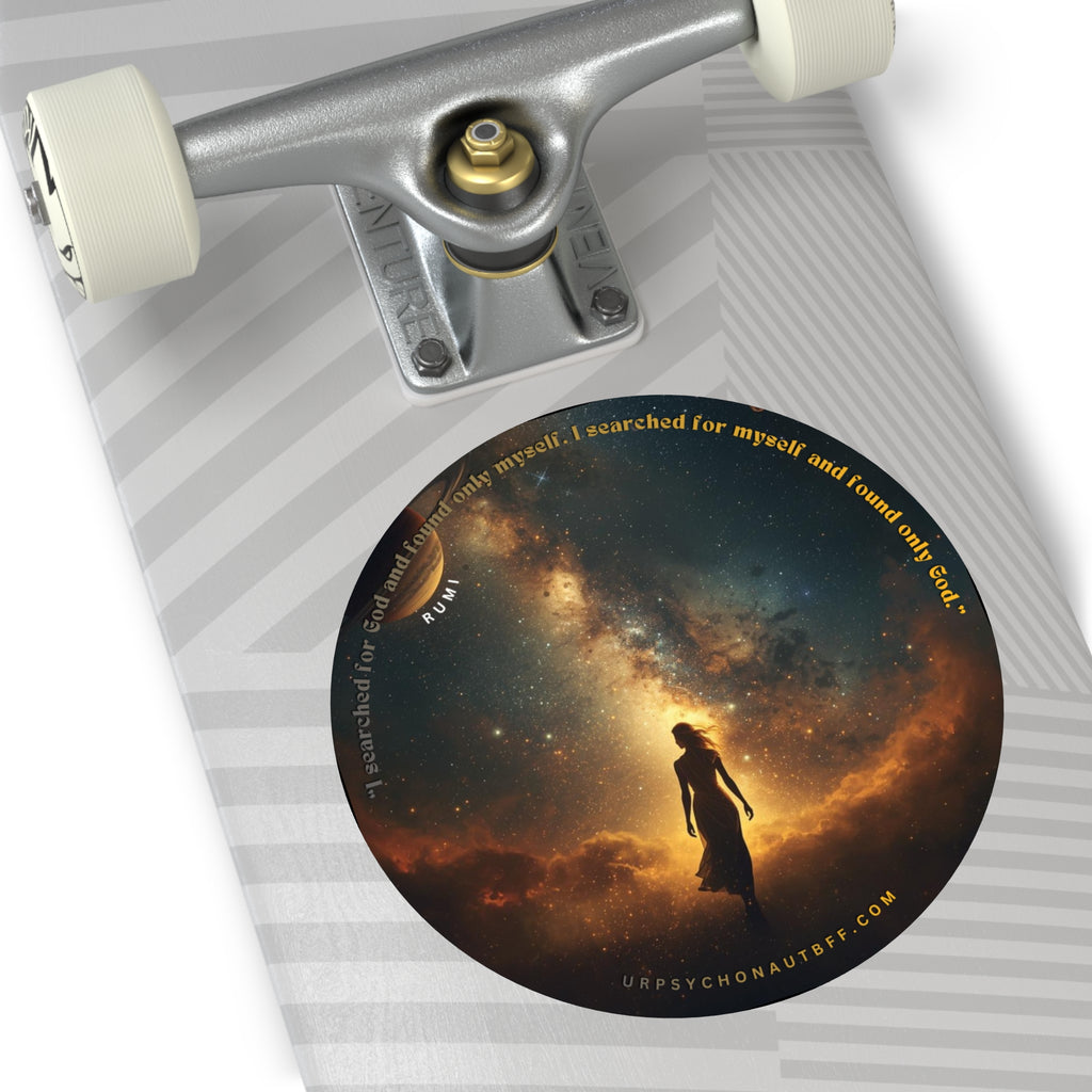 "I searched for God and found only myself" Rumi Quote Water-Resistant Sticker