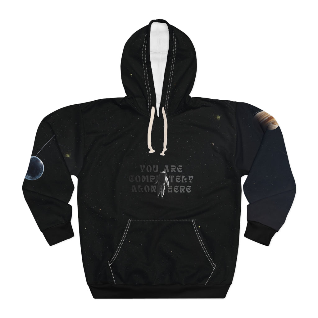 "You Are Completely Alone Here" Astronaut in Space Hoodie
